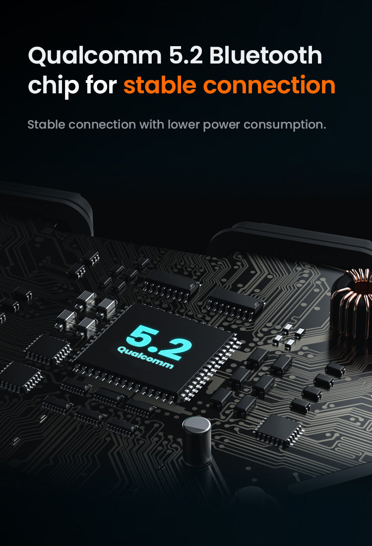 Qualcomm 5.2 Bluetooth chip for stable connection